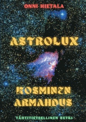 Onni Hietala - Astrolux - Kosminen armahdus, Häftad