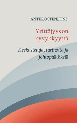 bokomslag Yrittäjyys on kyvykkyyttä