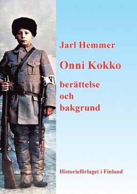 Onni Kokko berttelse och bakgrund 1