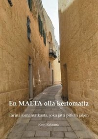 bokomslag En MALTA olla kertomatta