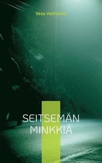 bokomslag Seitseman minkkia