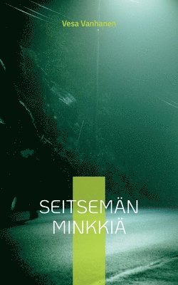 bokomslag Seitsemän minkkiä