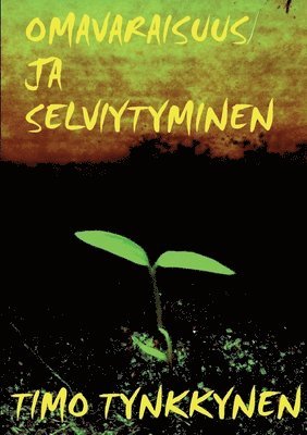 Omavaraisuus ja selviytyminen 1