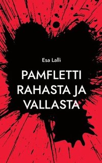 bokomslag Pamfletti rahasta ja vallasta