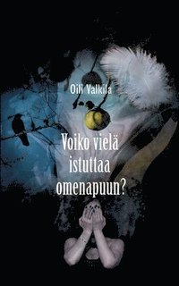 bokomslag Voiko viel istuttaa omenapuun?