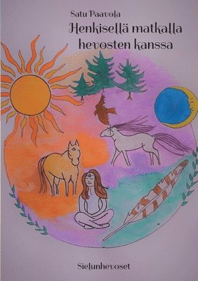 bokomslag Henkisellä matkalla hevosten kanssa