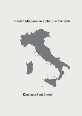 Niccolo Machiavellin valtiollisia mietelmia 1