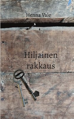 bokomslag Hiljainen rakkaus