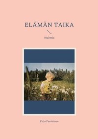 bokomslag Elämän taika