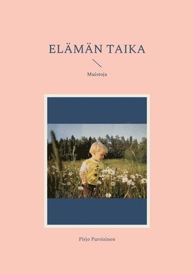bokomslag Elämän taika