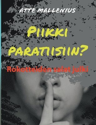 bokomslag Piikki paratiisiin?