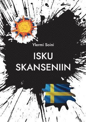 Isku Skanseniin 1