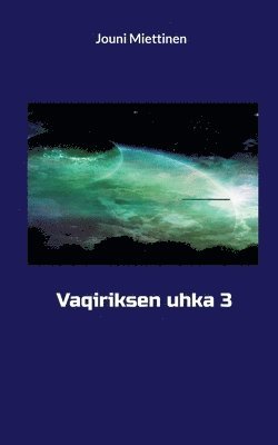 Vaqiriksen uhka 3 1