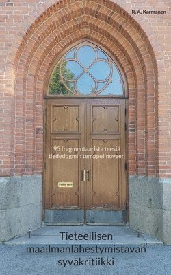 bokomslag Tieteellisen maailmanlähestymistavan syväkritiikki