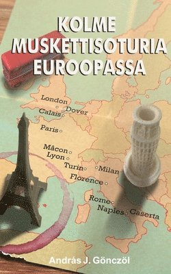 Kolme muskettisoturia Euroopassa 1