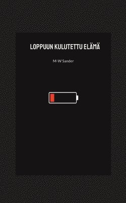 bokomslag Loppuun kulutettu elm