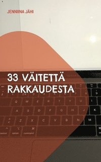 bokomslag 33 väitettä rakkaudesta