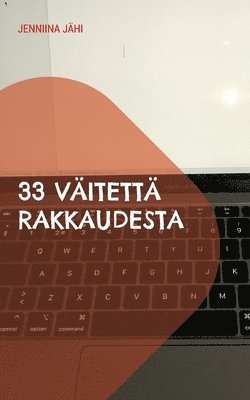 bokomslag 33 väitettä rakkaudesta