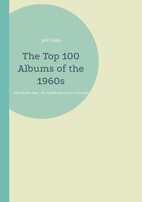 bokomslag The Top 100 Albums of the 1960s