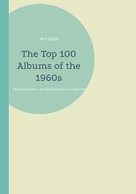 bokomslag Top 100 Albums of the 1960s