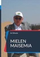 Ari Sihvola - Mielen maisemia, Inbunden