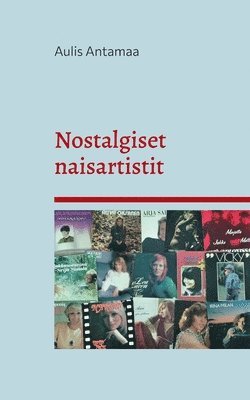 bokomslag Nostalgiset naisartistit