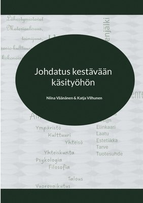 Niina Väänänen, Katja Vilhunen - Johdatus kestävään käsityöhön, Häftad