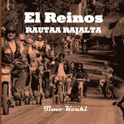 El Reinos rautaa rajalta 1