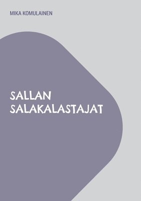 Sallan salakalastajat 1