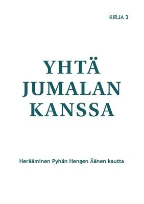 Yhtä Jumalan kanssa