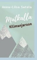 bokomslag Matkalla Kilimanjaroon