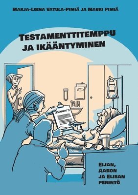 bokomslag Testamenttitemppu ja ikääntyminen