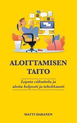 bokomslag Aloittamisen taito