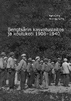 Bengtsårin kasvatuslaitos ja koulukoti 1908-1940 1