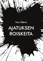 bokomslag Ajatuksen roiskeita