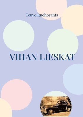 Vihan lieskat 1