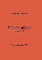 Elämäni päivät osa VIII 1