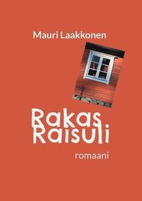 bokomslag Rakas Raisuli: romaani