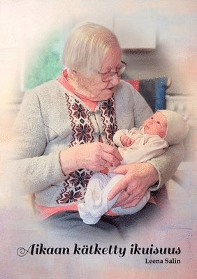 Leena Salin, Sini Yrjänä - Aikaan kätketty ikuisuus, Häftad