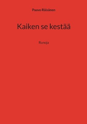 Paavo Räisänen - Kaiken se kestää, Häftad