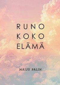 bokomslag Runo koko elämä