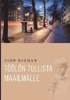 bokomslag Töölön tullista maailmalle