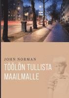 bokomslag Töölön tullista maailmalle