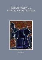 Harri Kuisti - Sananvapaus, usko ja politiikka, Häftad
