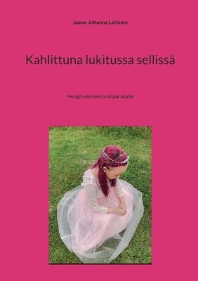 bokomslag Kahlittuna lukitussa selliss