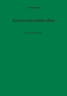 Paavo Räisänen - Ennen kuin kaikki alkoi, Häftad
