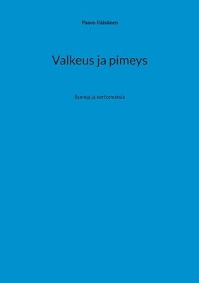 Paavo Räisänen - Valkeus ja pimeys, Häftad