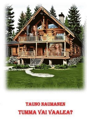 Tauno Naumanen - Tumma vai vaalea, Häftad