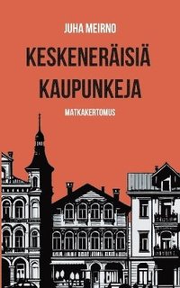 bokomslag Keskeneräisiä kaupunkeja