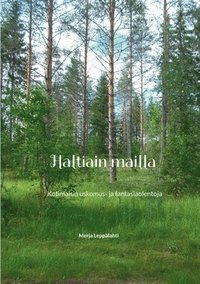 bokomslag Haltiain mailla